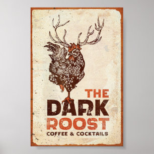 "The Dark Roost Coffee & Cocktails" Cool Art Poster