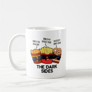 The Dark Sides Funny Fast Food Pun  Coffee Mug