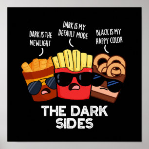 The Dark Sides Funny Fast Food Pun Dark BG Poster