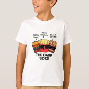 The Dark Sides Funny Fast Food Pun T-Shirt