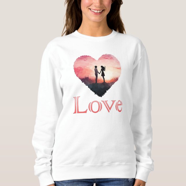 The dawn of a new Love Sweatshirt (Front)
