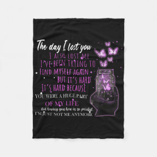 The Day I Lost You Butterfly Heaven Memorial Remem Fleece Blanket