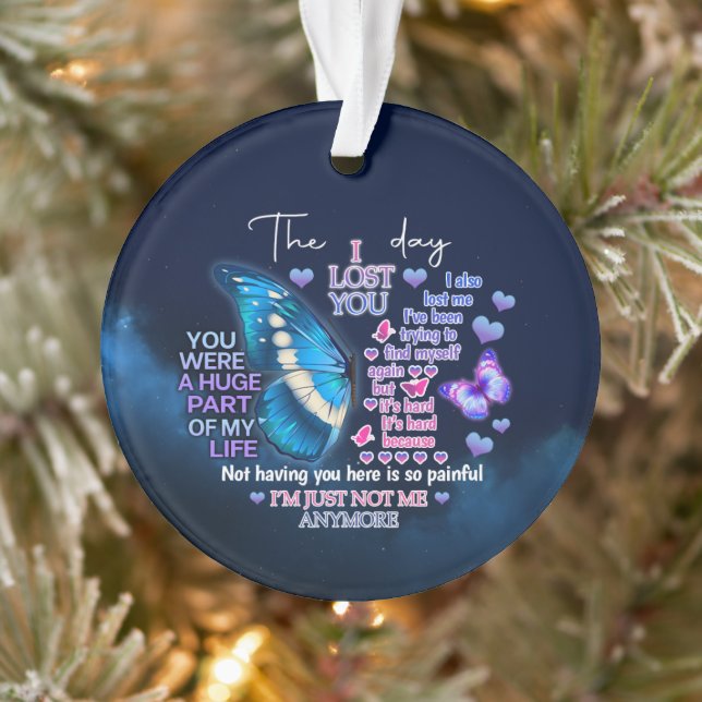 The day I lost you  Ornament (Tree)