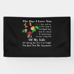 The Day I Love You I Also Lost Me Quote Banner