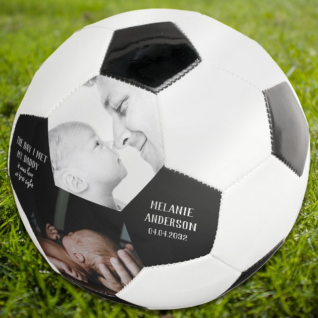 The Day I Met My Daddy Photo First Father's Day Football (Creator Uploaded)