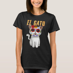The Day of Dead Cute Sugar Skull Cat Dia de Los Mu T-Shirt