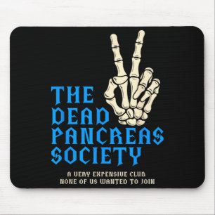 The dead pancreas society diabetes awareness mouse mat