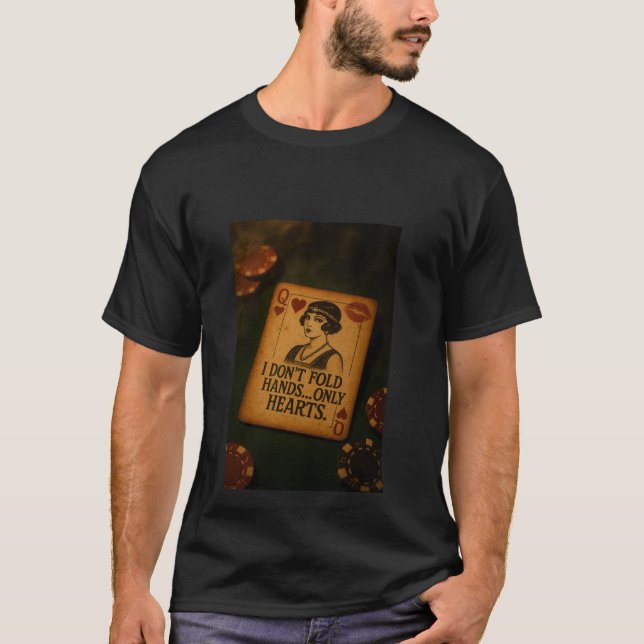"The Deal Me In" T shirt (Front)