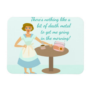 The Death Metal Housewife Magnet