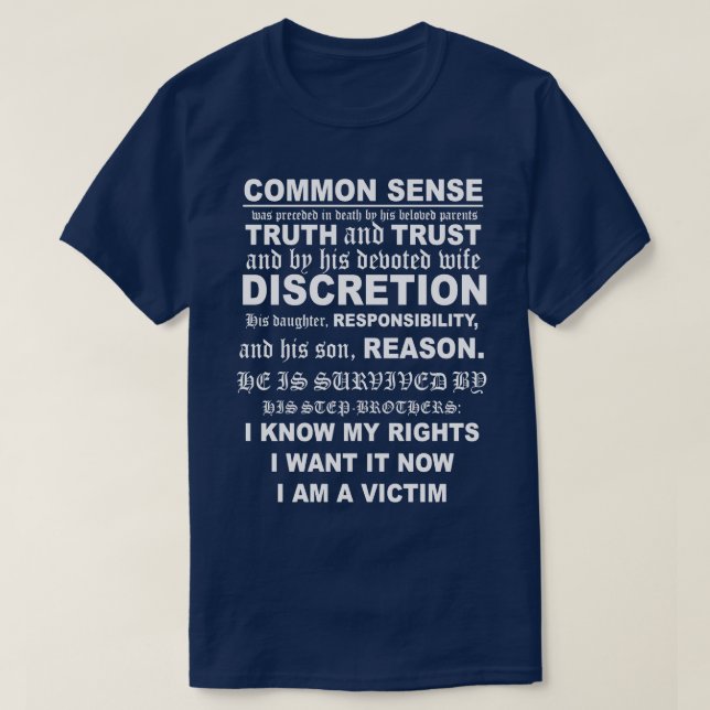 The Death of Common Sense Notice 1 T-Shirt (Design Front)