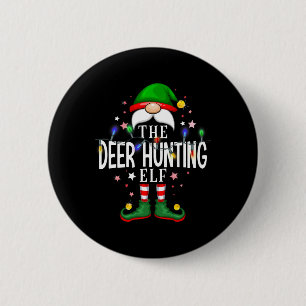 The Deer Hunting Elf Christmas Family Pajama Party 6 Cm Round Badge