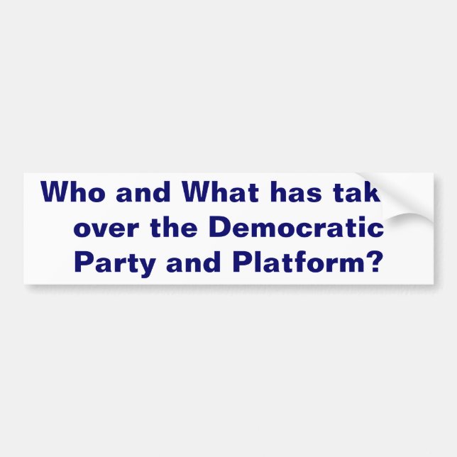 The Democratic Party Bumper Sticker (Front)