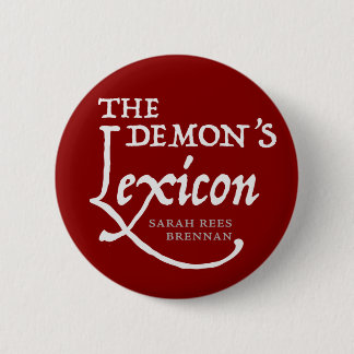 The Demon's Lexicon *BUTTON* 6 Cm Round Badge