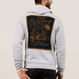The desert is calling hoodie
