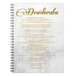 The Desiderata "Desired Things" Notebook