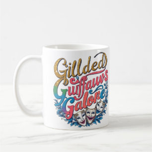 The design for Gilded Guffaws Galore Coffee Mug