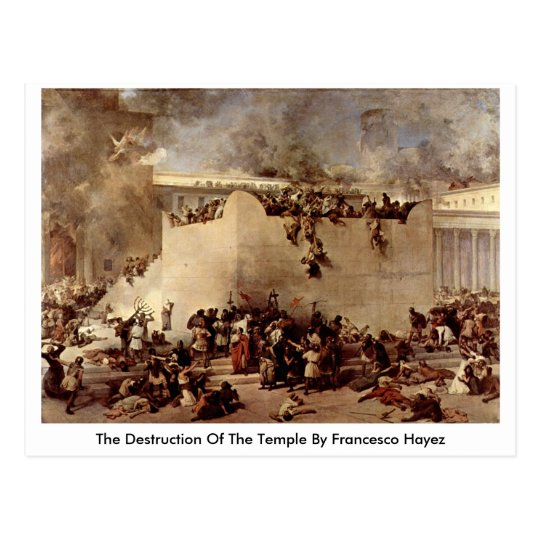 The Destruction Of The Temple By Francesco Hayez Postcard