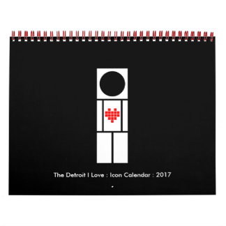 The Detroit I Love : Icon Calendar