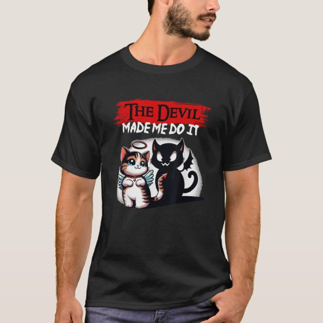 The Devil Made Me Do It Halloween Devil Cat Kitten T-Shirt (Front)