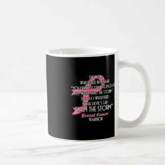 The Devil Whispered in My Ear I Am the Storm - Bre Coffee Mug
