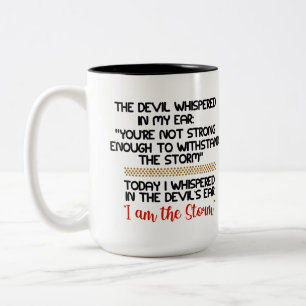 The Devil whispered in my ear Life Inspirational  Two-Tone Coffee Mug