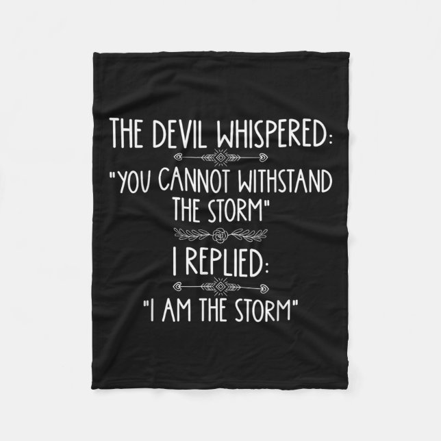 The Devil Whispered You Cannot Withstand The Self- Fleece Blanket (Front)