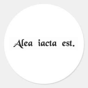 The die has been cast. classic round sticker