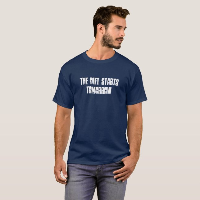 The diet starts tomorrow T-Shirt (Front Full)