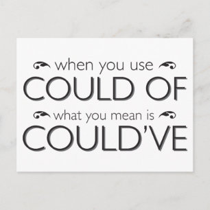 The difference between could of and could've. postcard