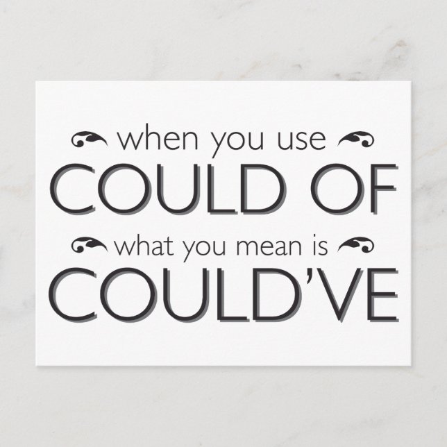 The difference between could of and could've. postcard (Front)