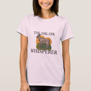 The Dik-Dik Whisperer T-Shirt