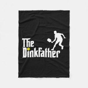 The Dink Father Pickleball Dad Funny Pickleball Fleece Blanket