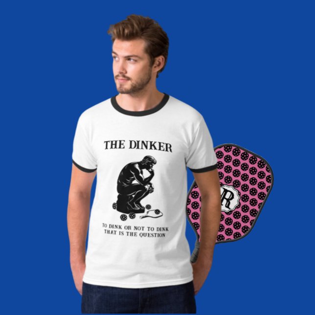 The Dinker Thinker Personalised Funny Pickleball T-Shirt (He's the thinking man's Dinker!)