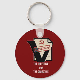 The Directive Was the Objective – Double-Sided Key Ring