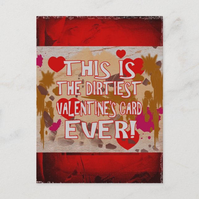 The Dirtiest Valentine’s Card Ever! (Front)