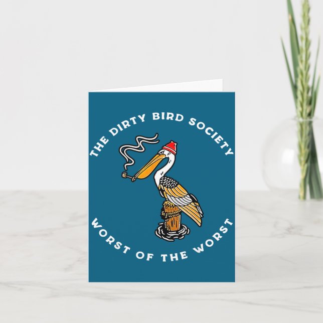 The Dirty Bird Society Worst Of The Worst Cartoon  Card (Front)