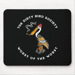 The Dirty Bird Society Worst Of The Worst Cartoon  Mouse Mat