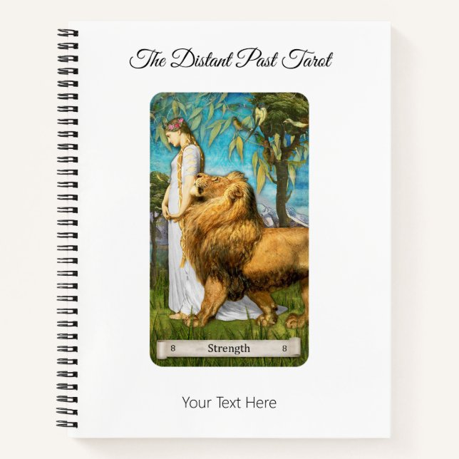 The Distant Past Tarot Deck Strength Card Notebook (Front)