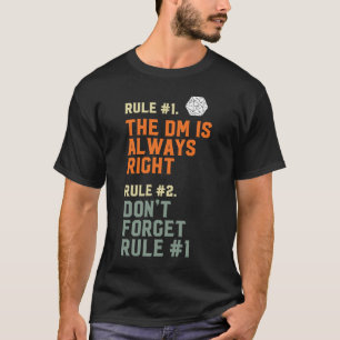 The DM is Always Right D20 RPG Game Master Rules T-Shirt