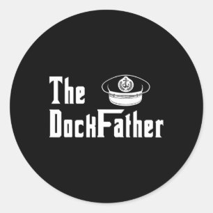 The Dock Father Captain Of The Boat Dad Funny Fath Classic Round Sticker