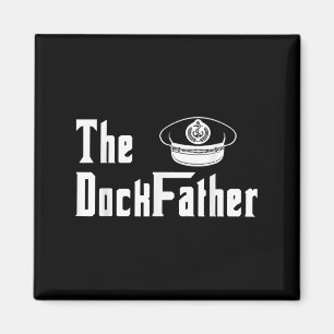 The Dock Father Captain Of The Boat Dad Funny Fath Magnet