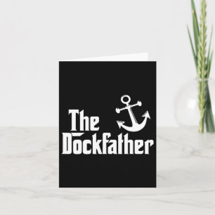 The Dockfather Funny Boating Fishing Boat Dad Capt Card