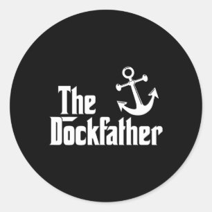 The Dockfather Funny Boating Fishing Boat Dad Capt Classic Round Sticker