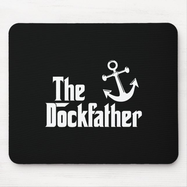 The Dockfather Funny Boating Fishing Boat Dad Capt Mouse Mat (Front)