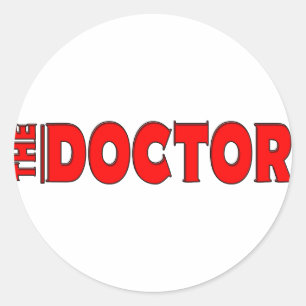 THE DOCTOR - GOT IT? CLASSIC ROUND STICKER