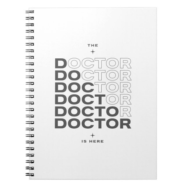 The Doctor Is Here Minimal Text Design Notebook (Front)