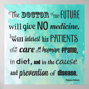 The Doctor of The Future Edison Quote Poster