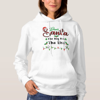 The Dog Ate The List Matching Christmas Dear Santa Hoodie