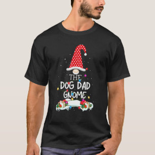 The Dog Dad Gnome Christmas Family Matching Pjs Fu T-Shirt