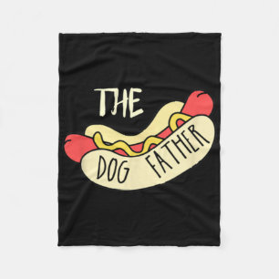 The Dog Father Bbq Hot Dog Dad Father's Day Grill Fleece Blanket